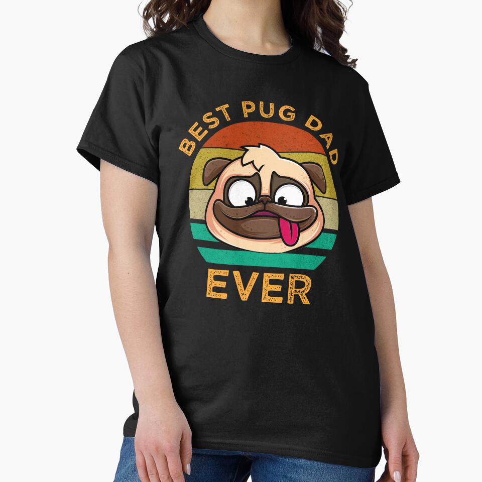 Best Pug Dad Ever by Cat Lady Designs T-Shirts, Hoodie, Sweatshirt | BlankRebels.com (Image 2)