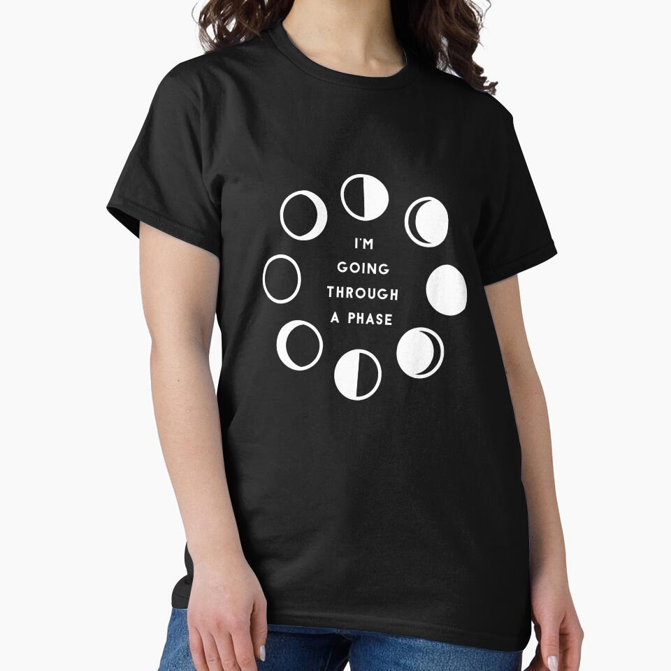 I'm Going Through A Phase by Nirvan86 T-Shirts, Hoodie, Sweatshirt | BlankRebels.com (Image 2)