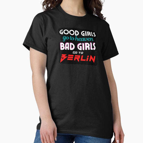"Berlin" Good Girls / Bad Girls Bachelorette evjf by LeddsoDello T-Shirts, Hoodie, Sweatshirt | BlankRebels.com (Image 2)