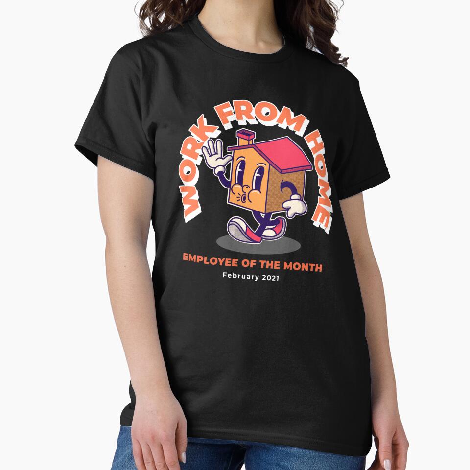 Work From Home Employee Of The Month February 2021 Funny by happinestSHOP T-Shirts, Hoodie, Sweatshirt (Image 2)