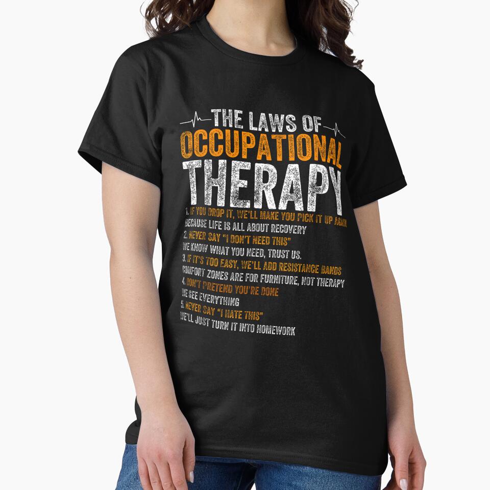 The Laws Of Occupational Therapy Funny Rehab Gift by MerchDeviant T-Shirts, Hoodie, Sweatshirt | BlankRebels.com (Image 2)