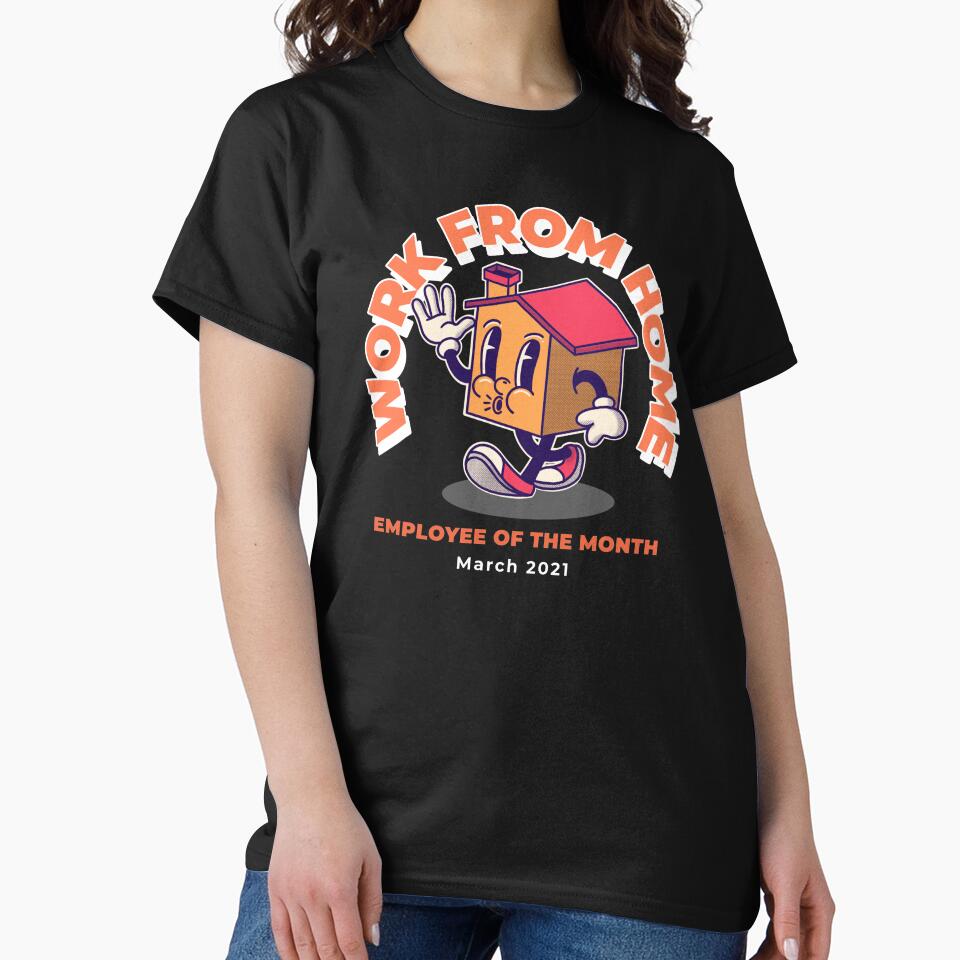 Work From Home Employee Of The Month March 2021 Funny by happinestSHOP T-Shirts, Hoodie, Sweatshirt (Image 2)