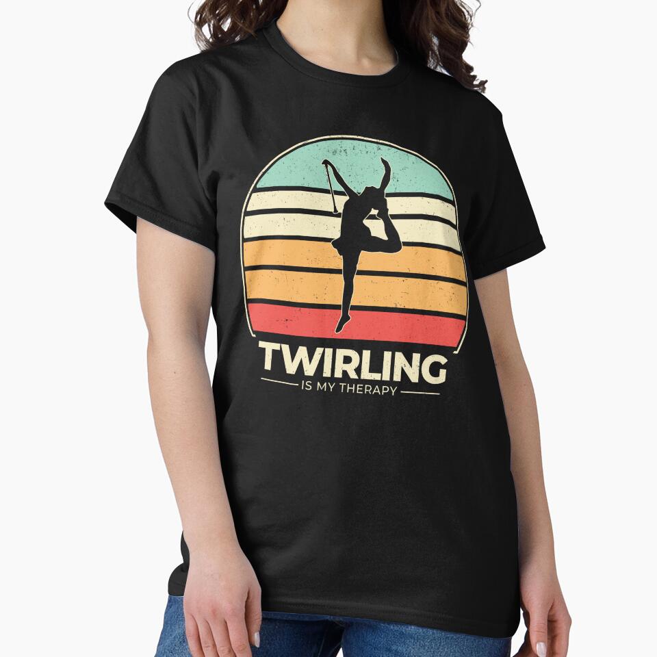 funny twirling quote twirling quotes by kiakuki T-Shirts, Hoodie, Sweatshirt | BlankRebels.com (Image 2)