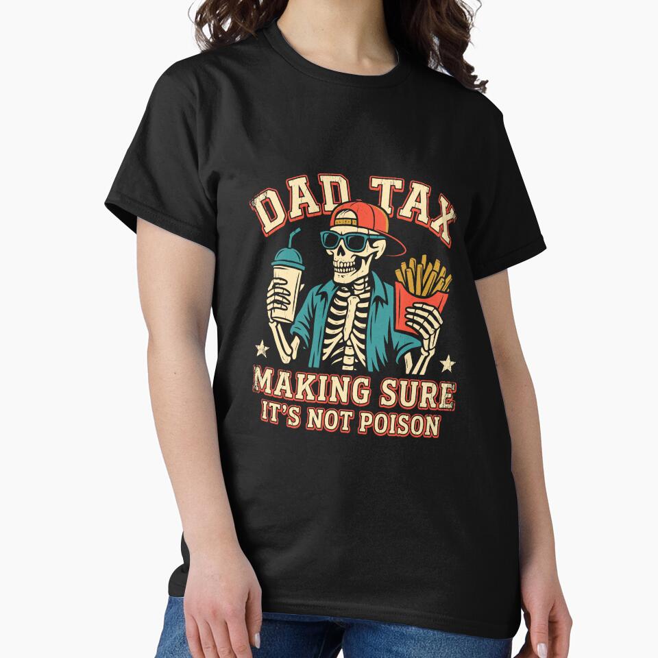 DAD TAX by VibeWear2026