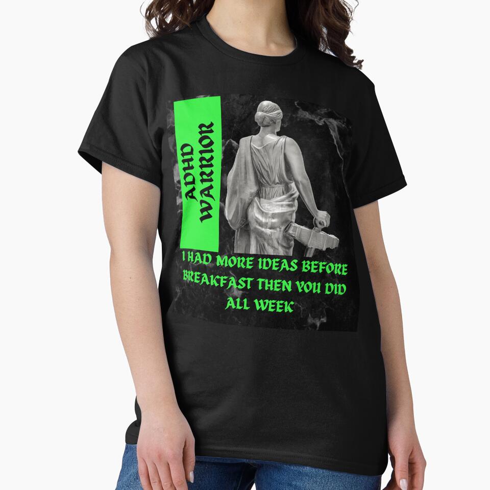 I Had More Ideas Before Breakfast Then You Did All Week | ADHD Warrior by BuraxisQuotes T-Shirts, Hoodie,... (Image 2)