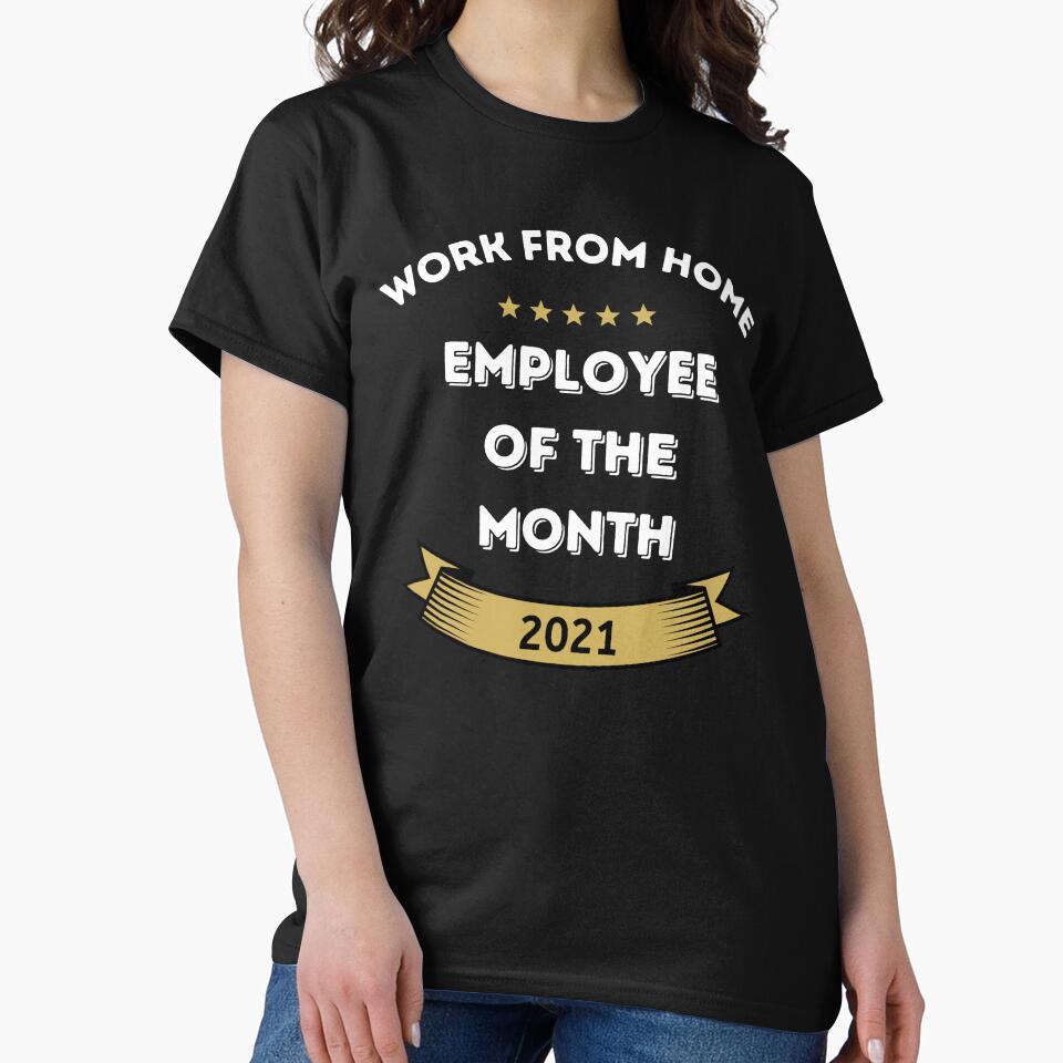 Work From Home Employee Of The Month by Comfy Creations T-Shirts, Hoodie, Sweatshirt | BlankRebels.com (Image 2)