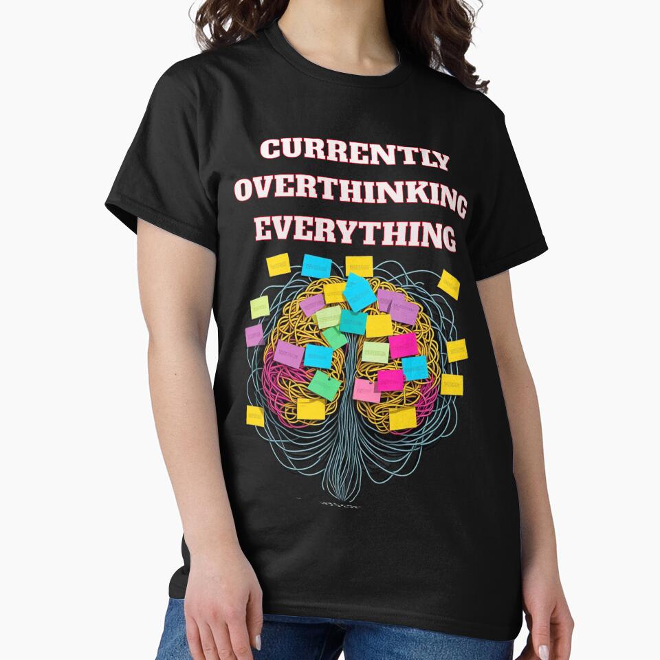 CURRENTLY OVERTHINKING EVERYTHING by freshwear design T-Shirts, Hoodie, Sweatshirt | BlankRebels.com (Image 2)