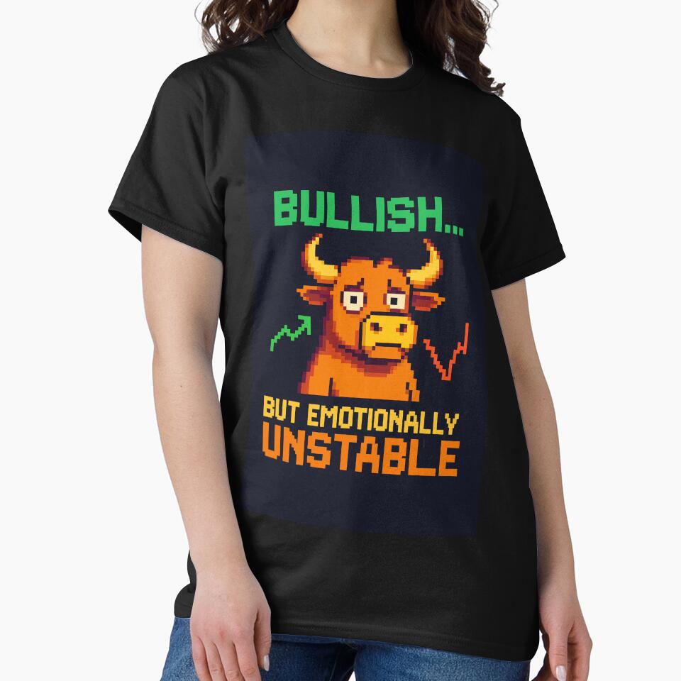 Bullish But Emotionally Unstable - Pixel Art Crypto Meme Design by Crypto_Store