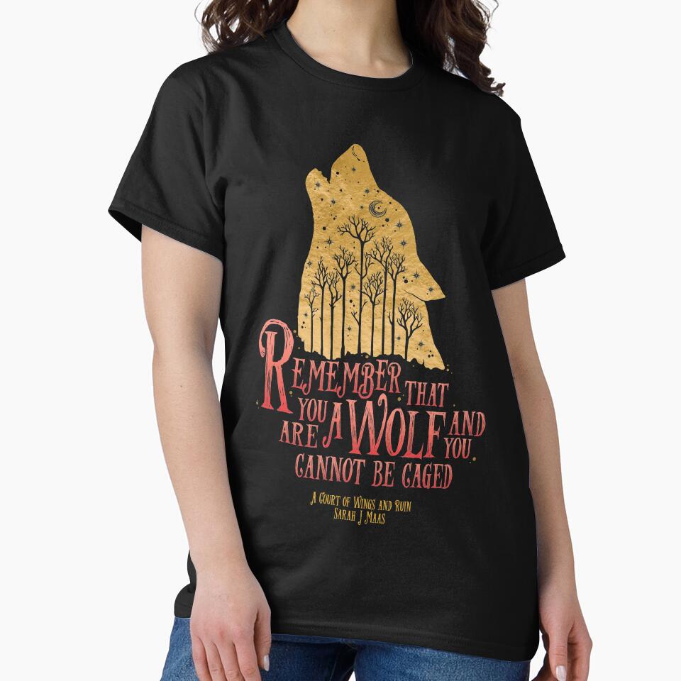 Remember that you are a Wolf and you cannot be caged - ACOWA by cittylicious T-Shirts, Hoodie, Sweatshirt (Image 2)