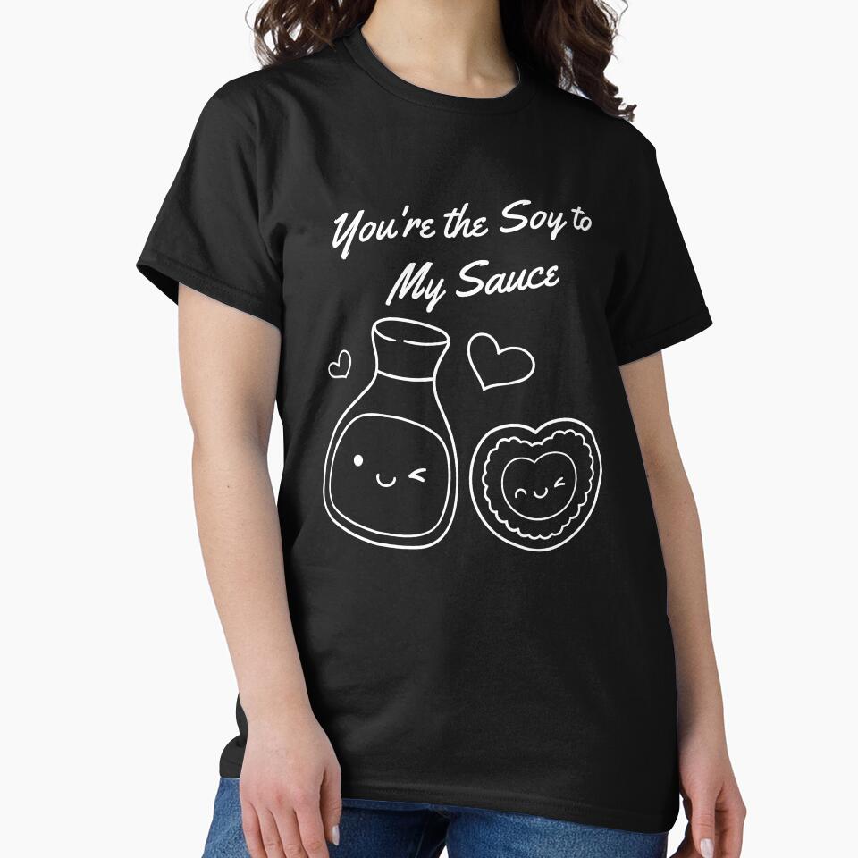 You're the Soy to My Sauce - funny sushi valentine by Cyrensea T-Shirts, Hoodie, Sweatshirt | BlankRebels.com (Image 2)