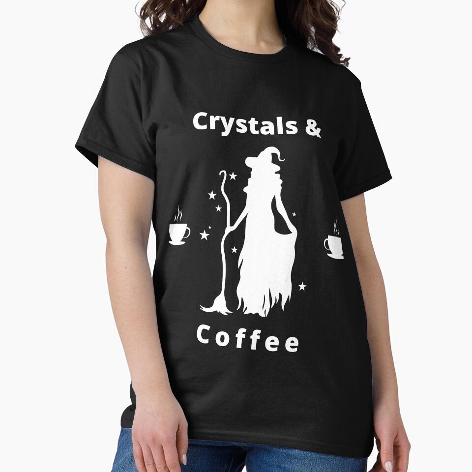 Crystals and Coffee Design by SkyBudgets T-Shirts, Hoodie, Sweatshirt | BlankRebels.com (Image 2)