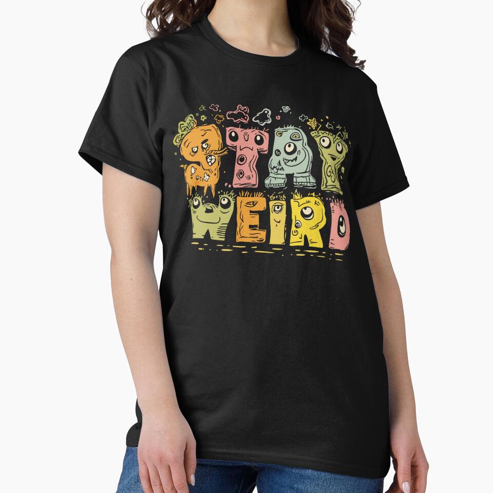 Stay Weird by savecloth T-Shirts, Hoodie, Sweatshirt | BlankRebels.com (Image 2)