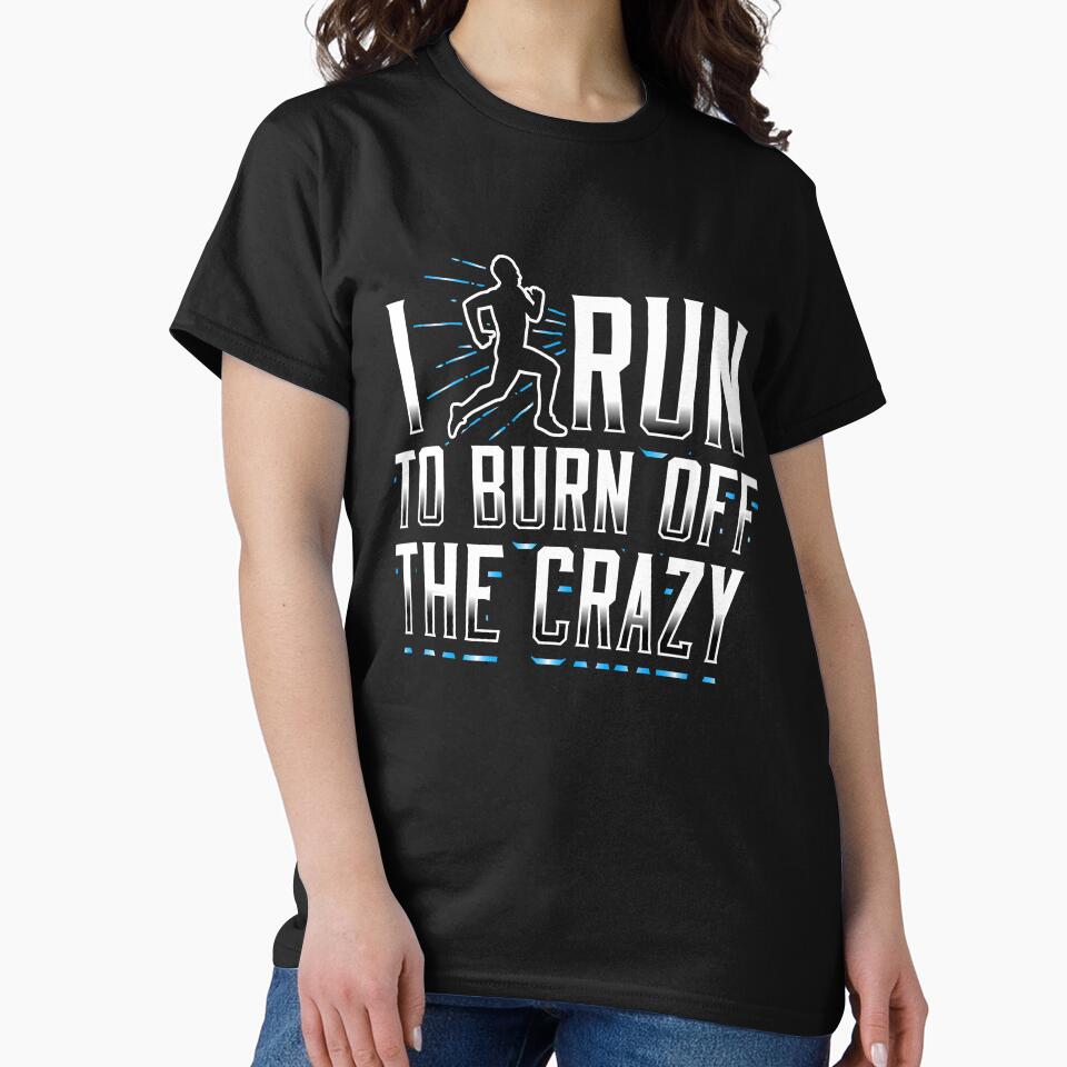 I run to burn off the crazy black running jogging men by djpraxis T-Shirts, Hoodie, Sweatshirt | BlankRebels.com (Image 2)