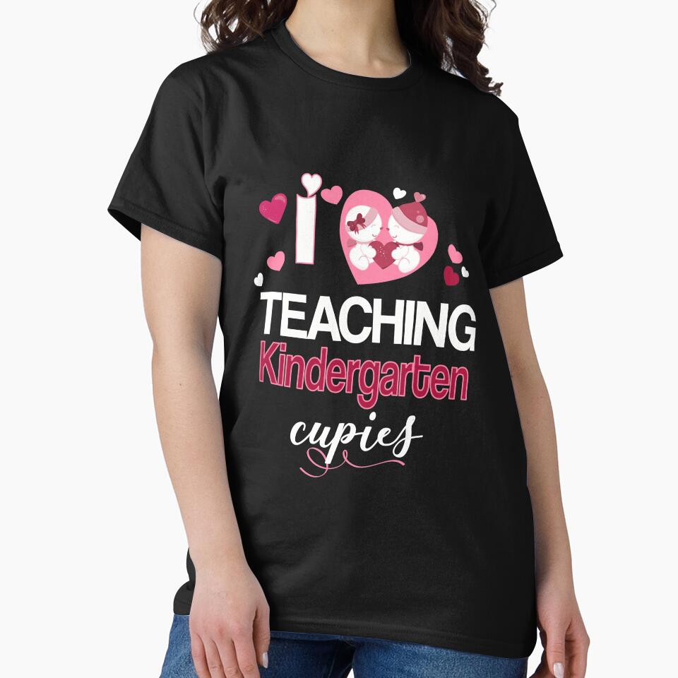 Teacher Valentine I Love Teaching Kindergarten Cupies by Sapphire Star T-Shirts, Hoodie, Sweatshirt (Image 2)