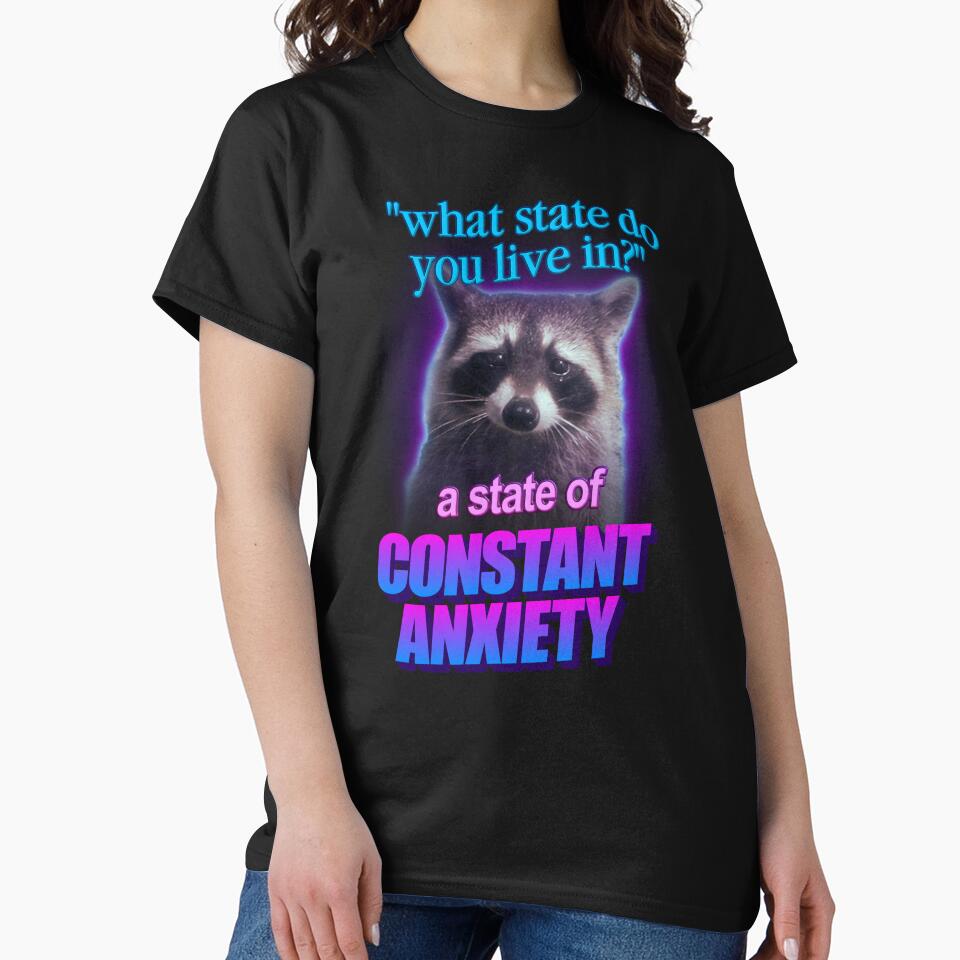 What state do you live in? a state of constant anxiety raccoon word art by snazzyseagull