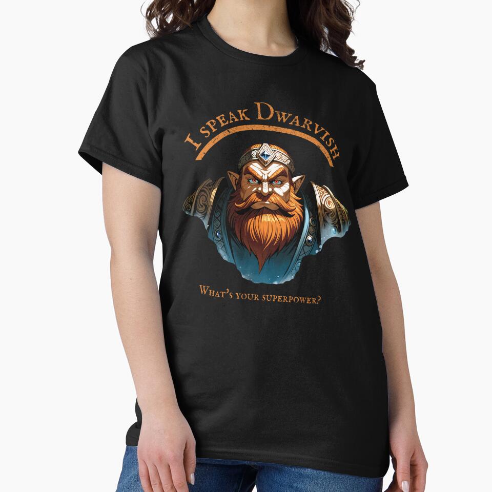 I speak Dwarvish, what's your superpower? by Tokens-Gear T-Shirts, Hoodie, Sweatshirt | BlankRebels.com (Image 2)