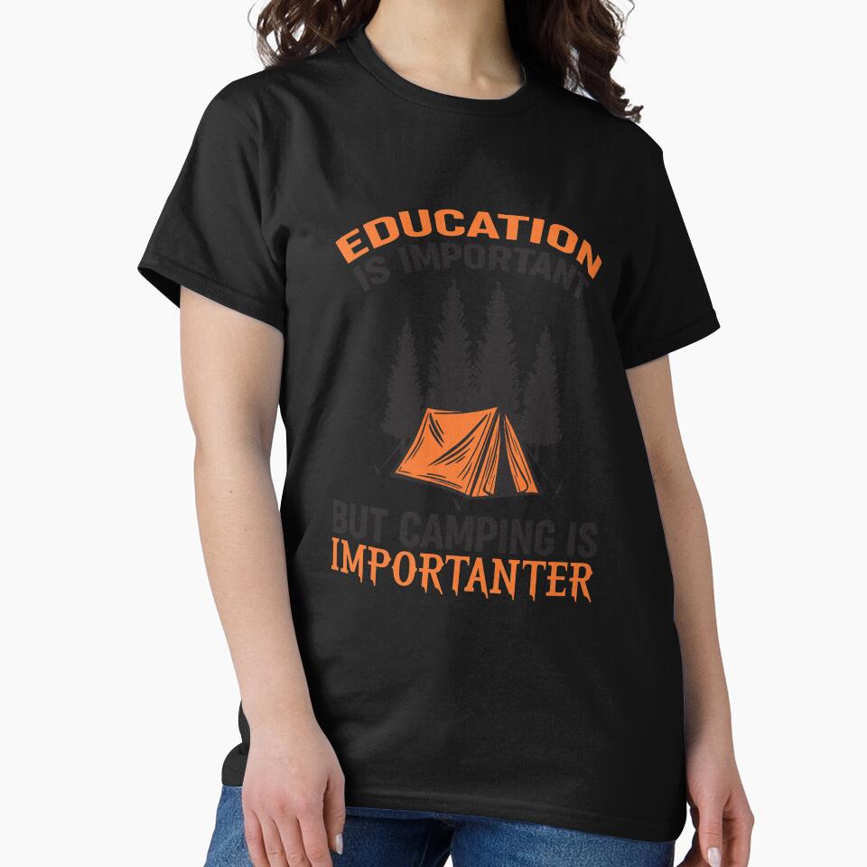 Eduaction is important but Camping is Importanter by Elitekampfei T-Shirts, Hoodie, Sweatshirt | BlankRebels.com (Image 2)