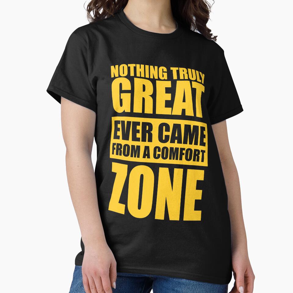 Nothing Truly Great Ever Came From A Comfort Zone. – Gym Motivational Quotes by Labno4 T-Shirts, Hoodie, Sweatshirt (Image 2)