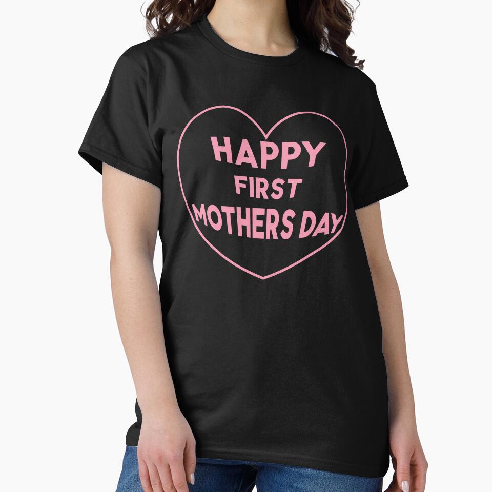 Happy first Mothers Day by mag-graphic T-Shirts, Hoodie, Sweatshirt | BlankRebels.com (Image 2)