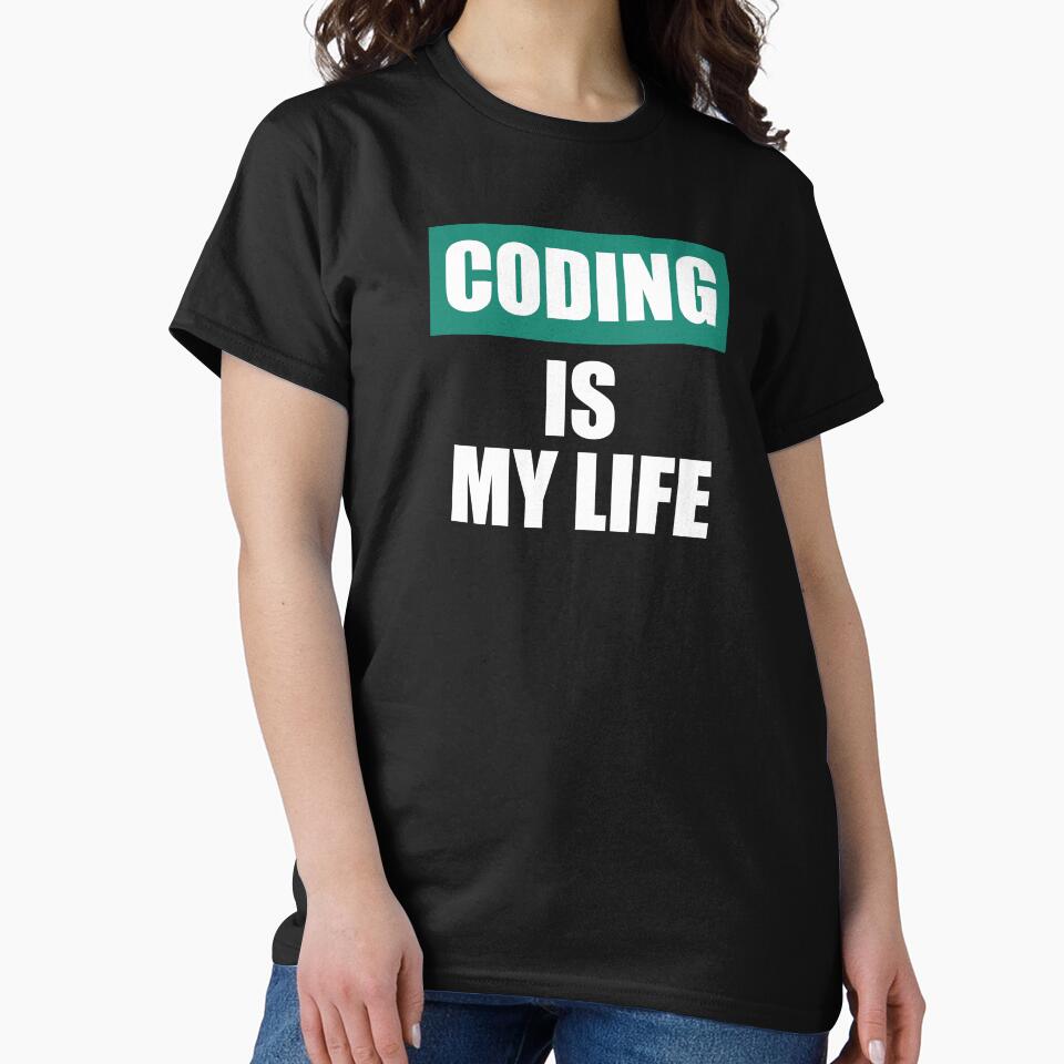 Coding is My Life by Speed Prints T-Shirts, Hoodie, Sweatshirt | BlankRebels.com (Image 2)