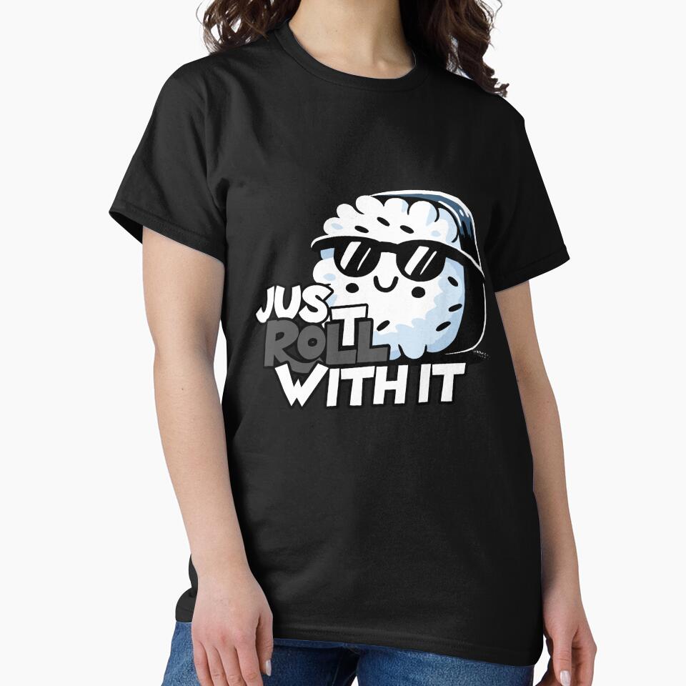 Just roll with it Sushi by DoodleDashShop T-Shirts, Hoodie, Sweatshirt | BlankRebels.com (Image 2)