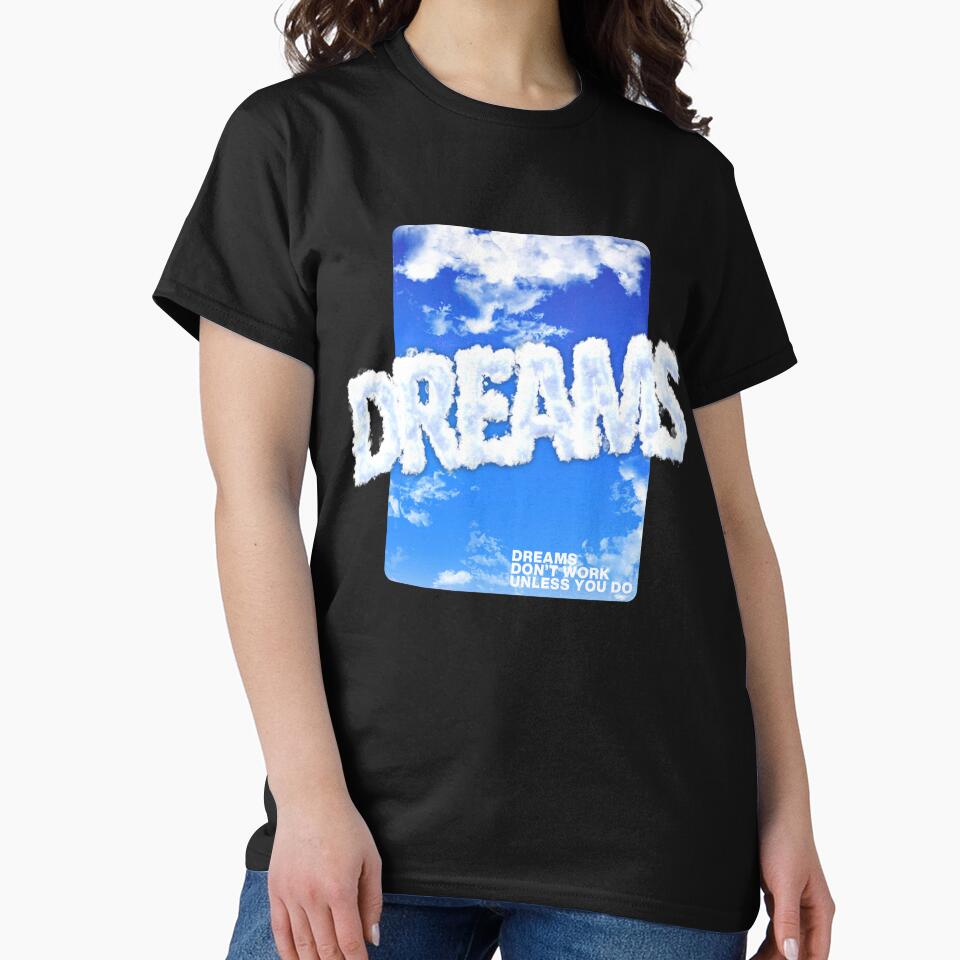 Dreams by Nicco2712 T-Shirts, Hoodie, Sweatshirt | BlankRebels.com (Image 2)