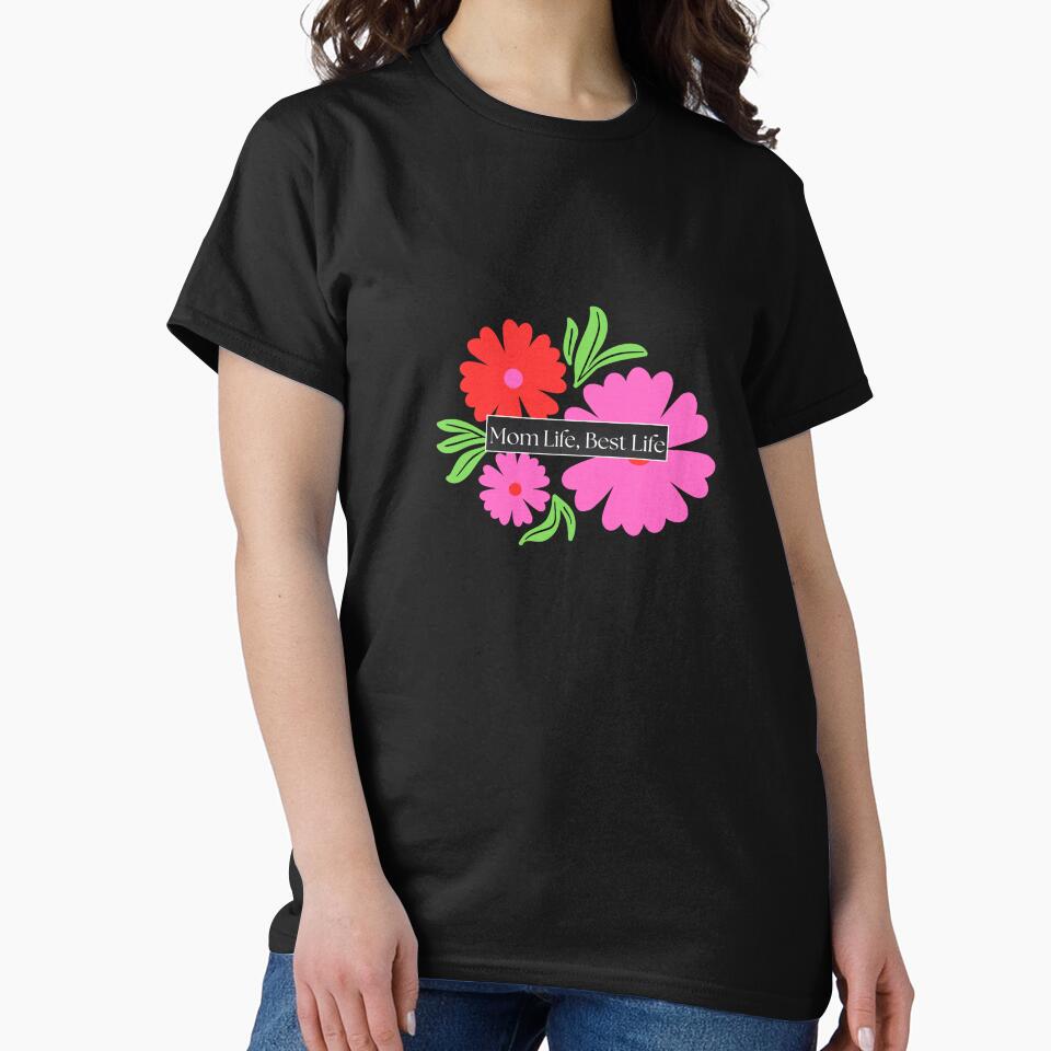 Mom Life Best Life by TheSistersDuo T-Shirts, Hoodie, Sweatshirt | BlankRebels.com (Image 2)