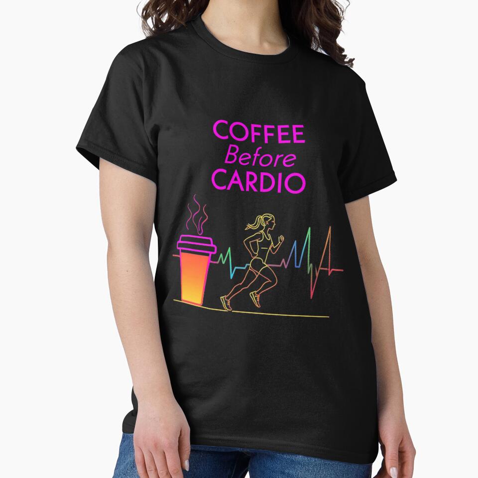 Runner and Running Humor: Coffee Before Cardio by Artflow Pixel Studios T-Shirts, Hoodie, Sweatshirt (Image 2)