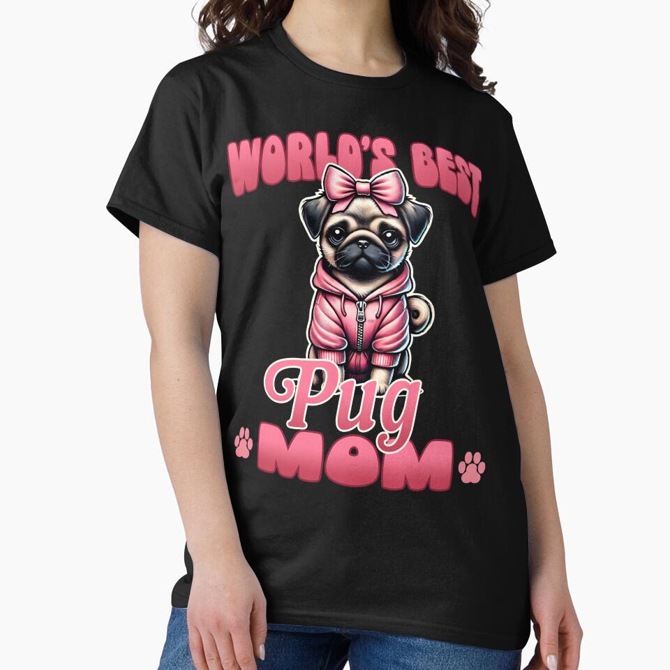 World's Best Pug Mom T-Shirt (Image 2)