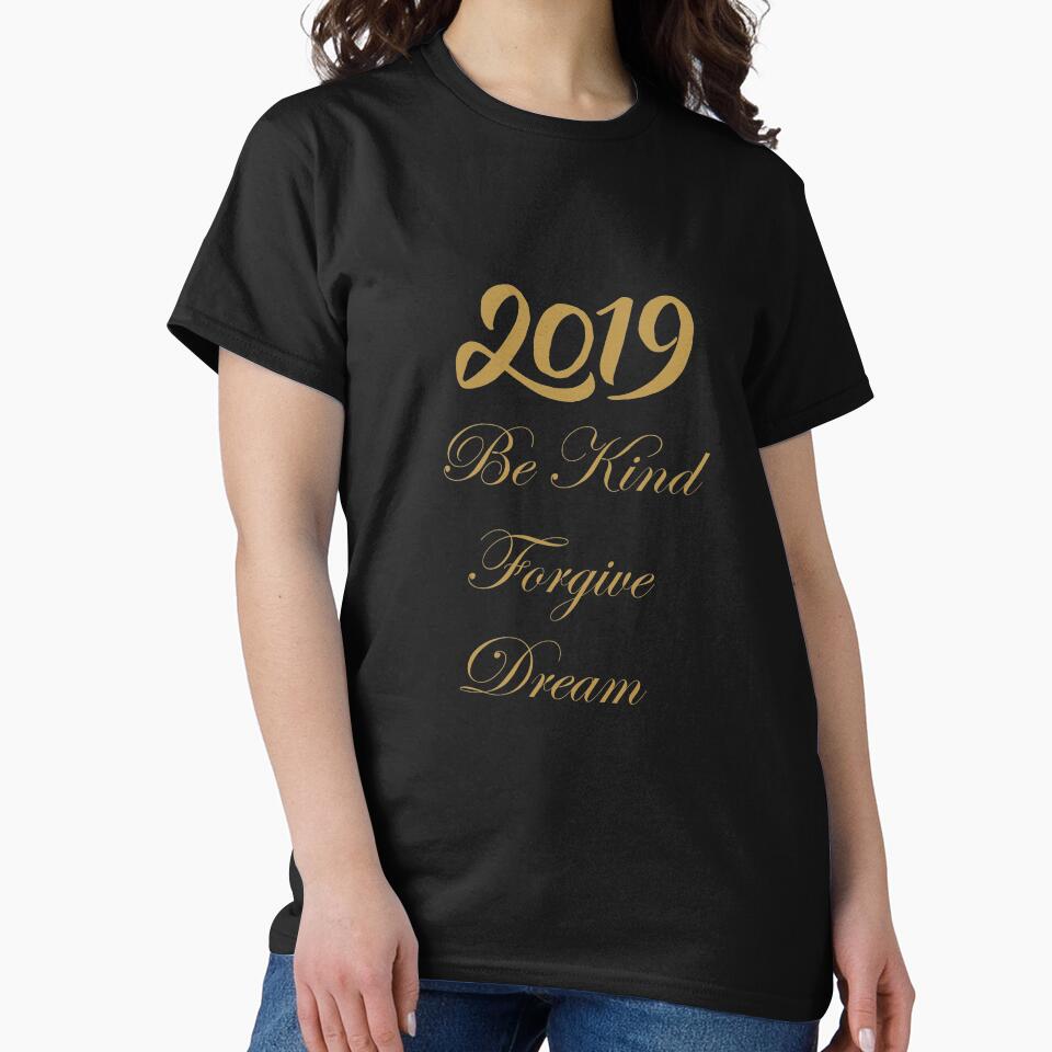 2019 New Year's Resolutions - Be kind, forgive, dream by crdraper T-Shirts, Hoodie, Sweatshirt | BlankRebels.com (Image 2)
