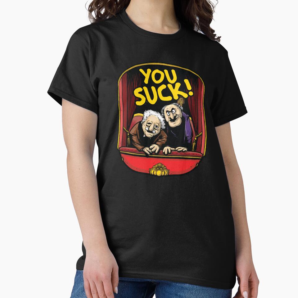 You Suck (Statler and Waldorf) by BaddestShirt