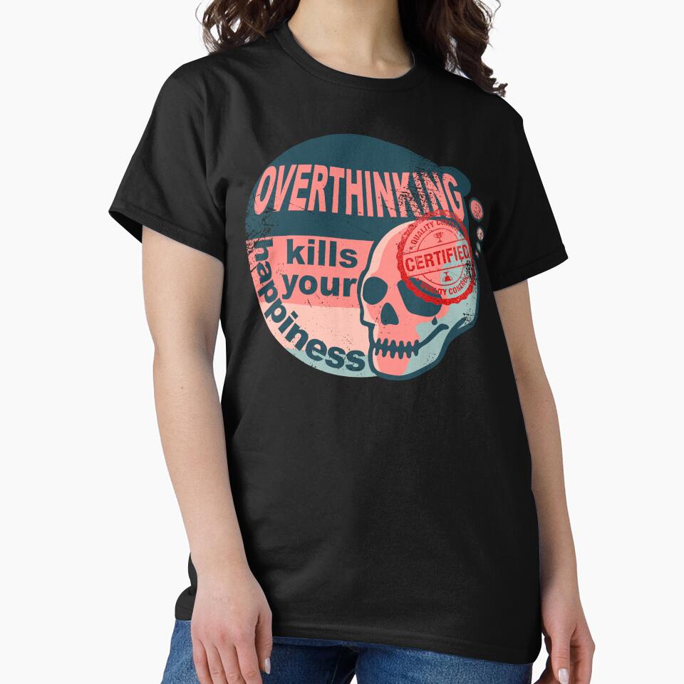 Certified Overthinker worn vintage | Overthinking kills your happiness Vintage Certified worn vintage by Skulls... (Image 2)