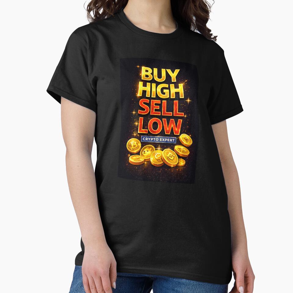 Buy High, Sell Low, Crypto Expert by NSM design T-Shirts, Hoodie, Sweatshirt | BlankRebels.com (Image 2)