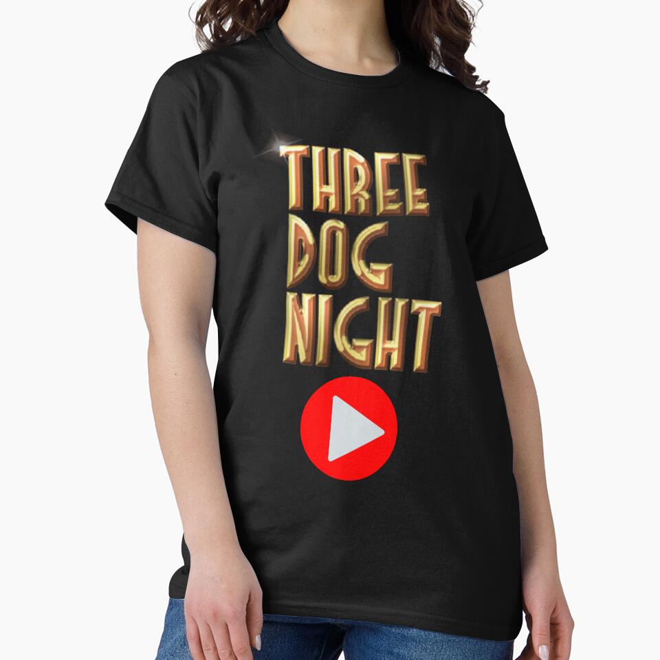 Three Dog Night T-Shirts, Hoodie, Sweatshirt