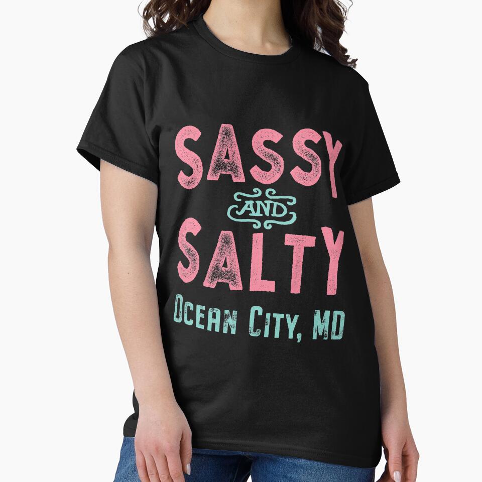 Ocean City Maryland Sassy and Salty by Futurebeachbum T-Shirts, Hoodie, Sweatshirt | BlankRebels.com (Image 2)