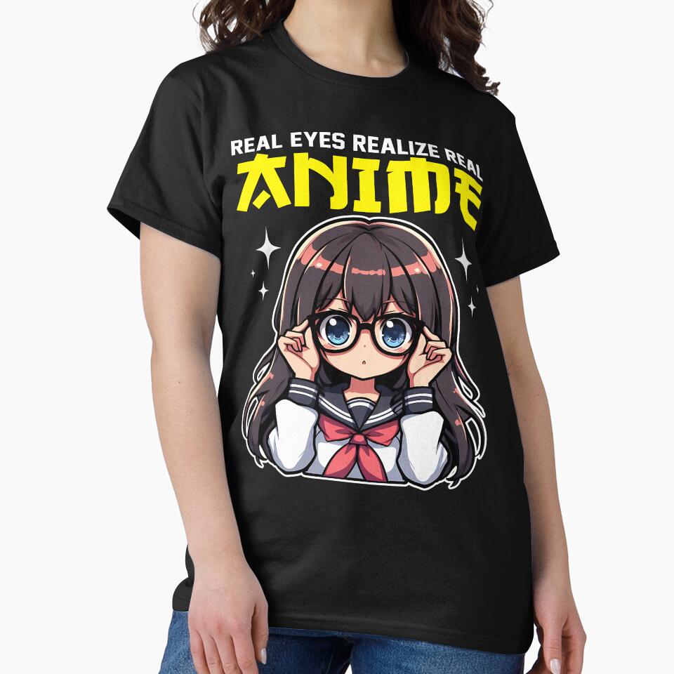 REAL EYES REALIZE REAL ANIME - ANIME GIFT by KEF Custom T-Shirts, Hoodie, Sweatshirt | BlankRebels.com (Image 2)