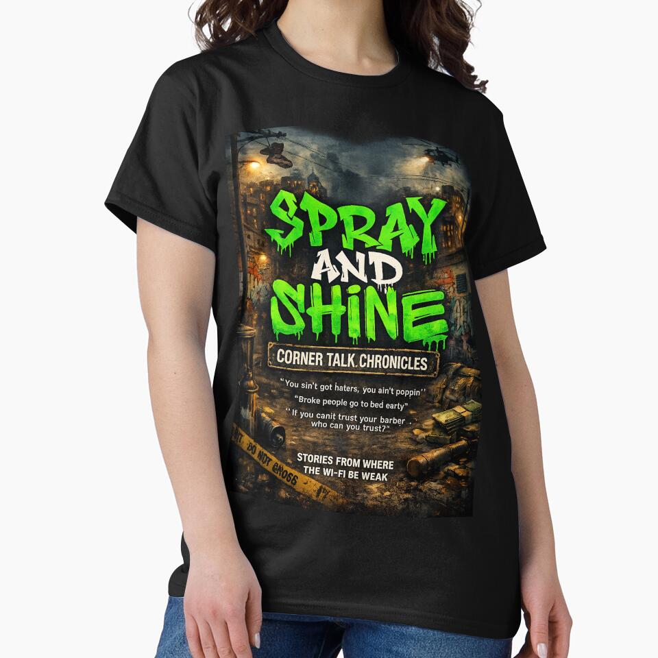 Spray and Shine: Corner Talk Chronicles by Raised Different T-Shirts, Hoodie, Sweatshirt | BlankRebels.com (Image 2)