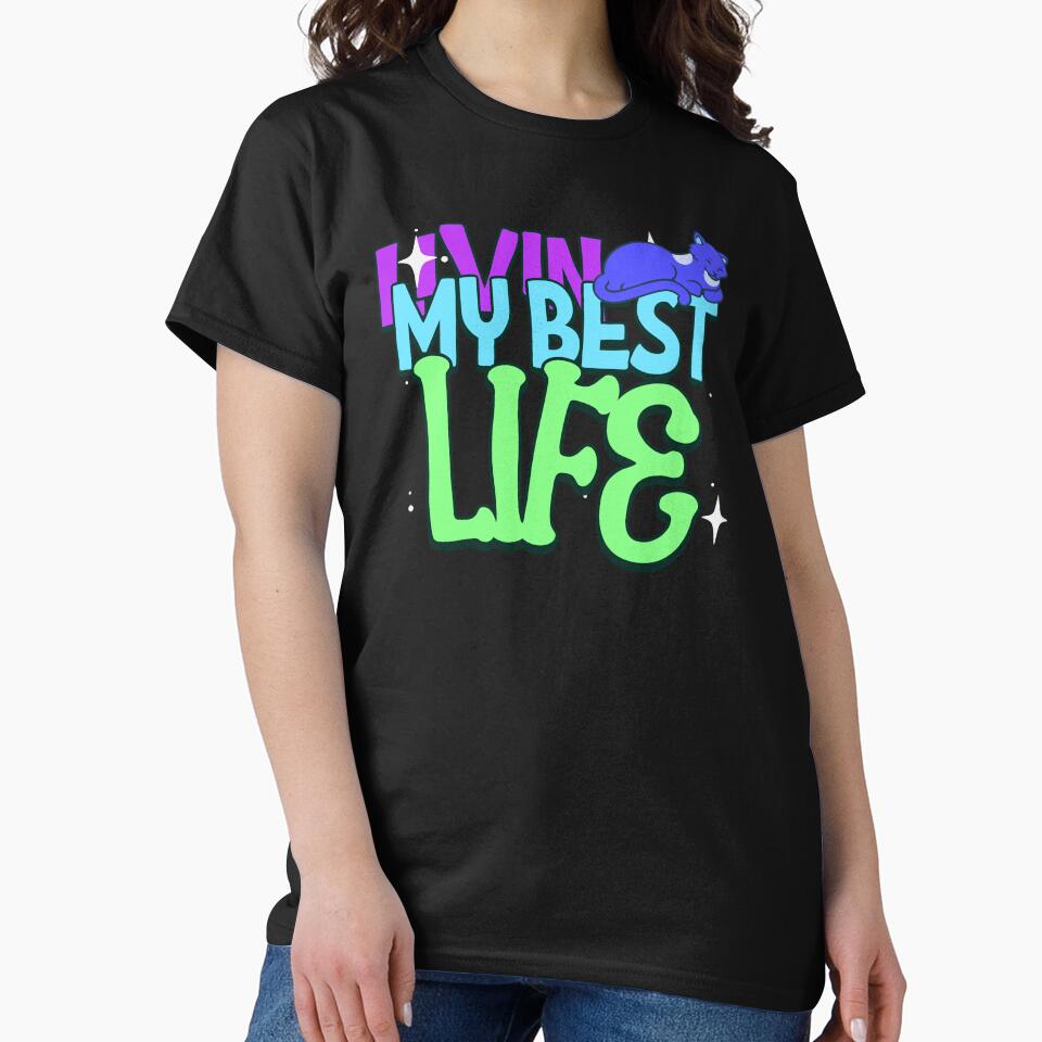 Living My Best Life With My Blue Cat by SassyArtistry T-Shirts, Hoodie, Sweatshirt | BlankRebels.com (Image 2)