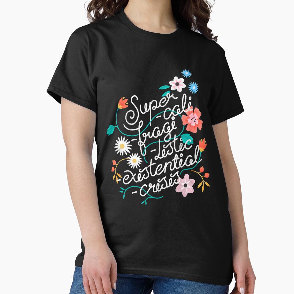 Supercalifragilisticexistentialcrisis by Nathanjoyce T-Shirts, Hoodie, Sweatshirt | BlankRebels.com (Image 2)