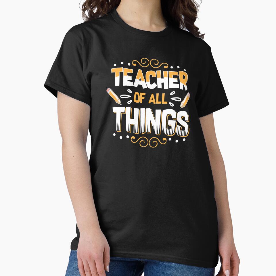 Teacher Teacher's Day All Things Teacher's Gift by haselshirt T-Shirts, Hoodie, Sweatshirt | BlankRebels.com (Image 2)