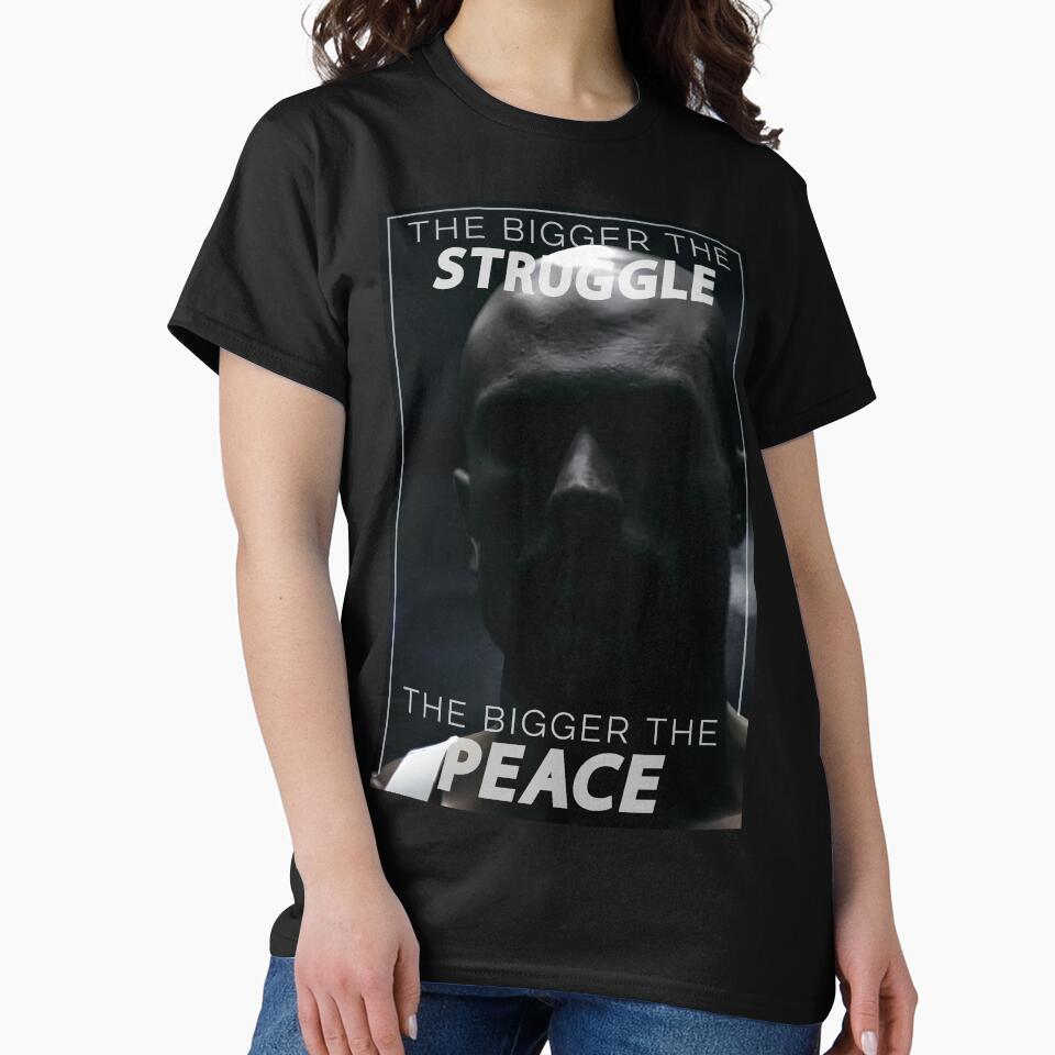 " Bigger Struggle Bigger Peace" Motivational Quote T-Shirts, Hoodie, Sweatshirt