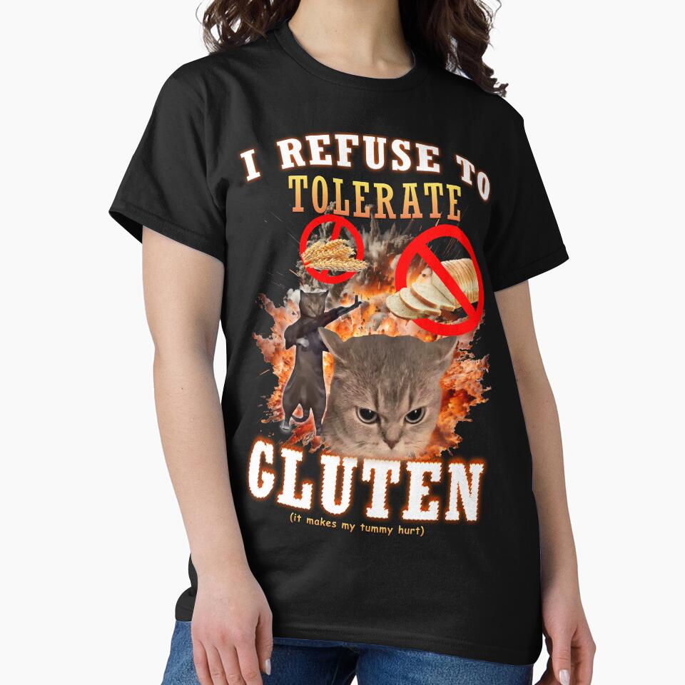 I Refuse to Tolerate Gluten Funny Cat Meme by MemishDesign