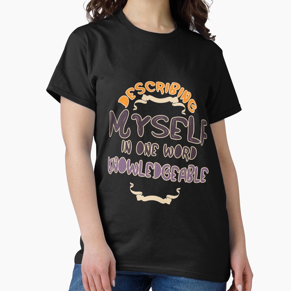 Describing Myself in One Word Knowledgeable by TravelAl T-Shirts, Hoodie, Sweatshirt | BlankRebels.com (Image 2)