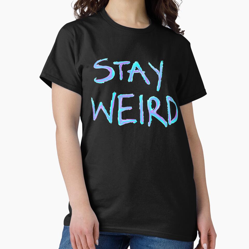 Stay Weird by BethLeo T-Shirts, Hoodie, Sweatshirt | BlankRebels.com (Image 2)