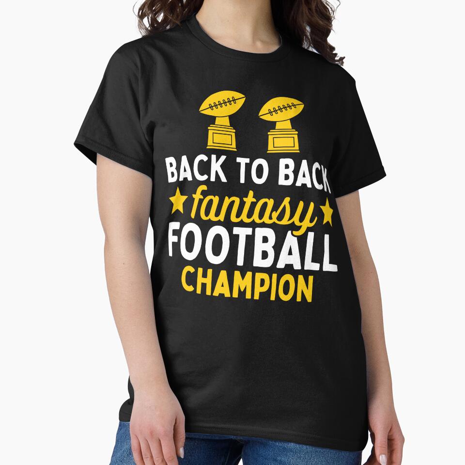 Back to Back Fantasy Football Champion by Beezi Graphix T-Shirts, Hoodie, Sweatshirt | BlankRebels.com (Image 2)
