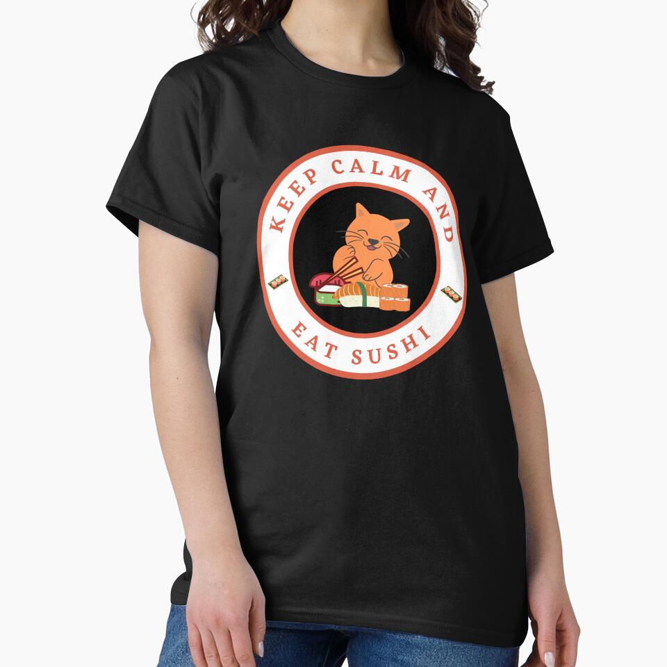 Keep calm and eat Sushi by fev-rocks T-Shirts, Hoodie, Sweatshirt | BlankRebels.com (Image 2)