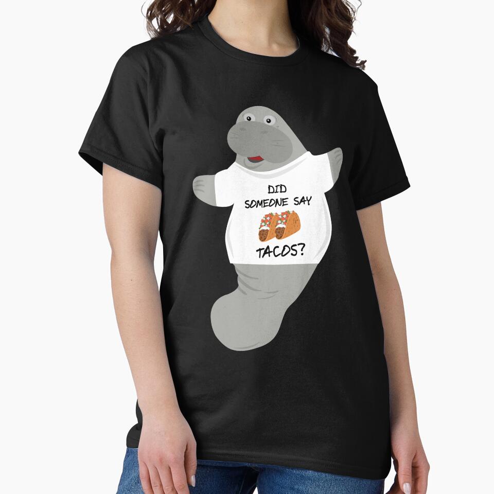 Did Someone Say Tacos Manatee in Novelty Tee by BrobocopPrime Hoodie, Sweatshirt | BlankRebels.com (Image 2)