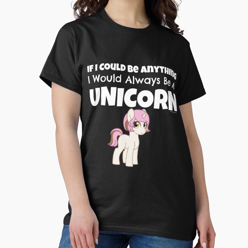 If I Could Be Anything I Would Always Be A Unicorn by CoolApparelShop T-Shirts, Hoodie, Sweatshirt (Image 2)