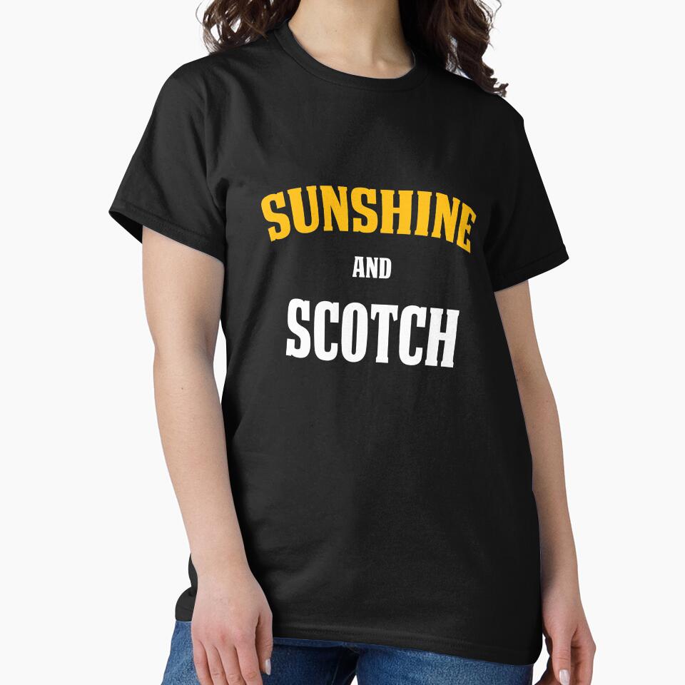Funny Gift For Scotch Lover Sunshine and Scotch by drwigglebutts T-Shirts, Hoodie, Sweatshirt | BlankRebels.com (Image 2)