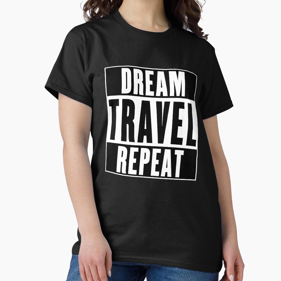 Dream Travel Repeat by soondoock T-Shirts, Hoodie, Sweatshirt | BlankRebels.com (Image 2)